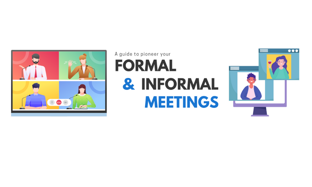 Formal vs. Informal Meetings